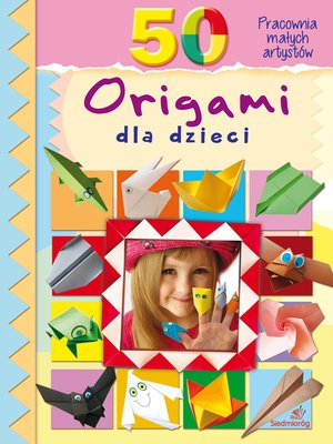 cover image of 50 Origami dla dzieci